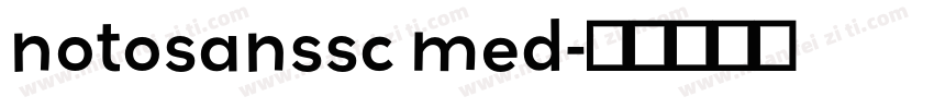 notosanssc med字体转换